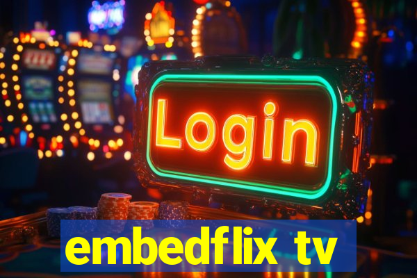 embedflix tv